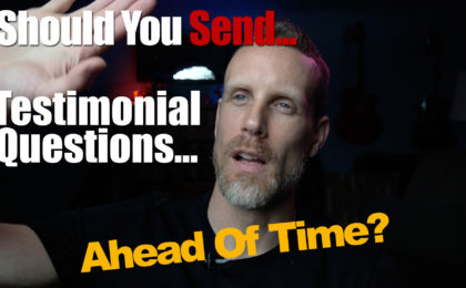 Should you send testimonial questions ahead of time