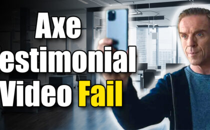 Billions Spoof - What Happens When Axe Does His Own Testimonial Videos